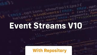 Event streams v10