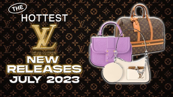 Louis Vuitton New Releases  March 2023 + April Preview 
