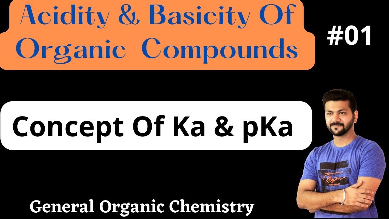 acidity and basicity of organic compounds