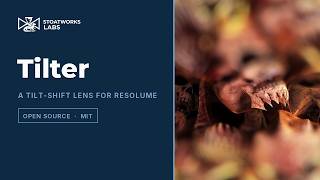 Tilter — a tilt-shift lens for Resolume (free, open source)