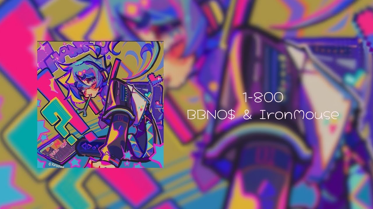 1-800 - bbno$ & Ironmouse //sped up//