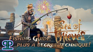 Sea of Thieves Season 5 - A Fishing How To, with a Secret Technique!