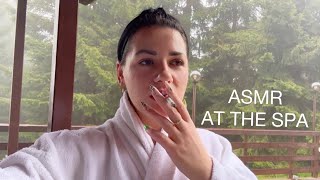 ASMR AT THE SPA 🇧🇬🥰 (Smoking Cigarettes, Water Sounds & Whispering)