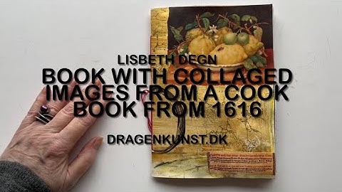 Book with collaged images from a cook book from 1616