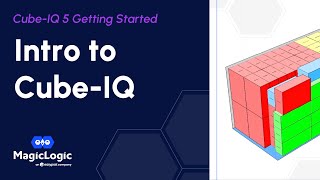 Intro to Cube-IQ • Cube-IQ 5 Getting Started (1/11)