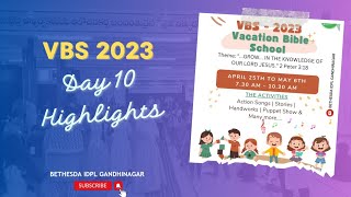 Vacation Bible School | Day - 10 Highlights | VBS 2023 | Bethesda House of Worship IDPL | 25-04-2023
