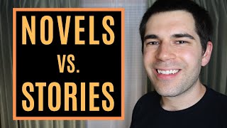Novels vs. Short Stories