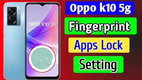 oppo k10 me app lock kare fingerprint ke sath | how to set fingerprint Applock in oppo k10 5g mobile