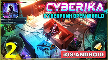 Cyberika Gameplay Walkthrough (Android, iOS) - Part 2