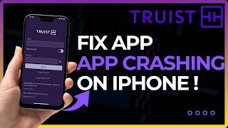 How To Fix Truist Bank App Crashing on iPhone !