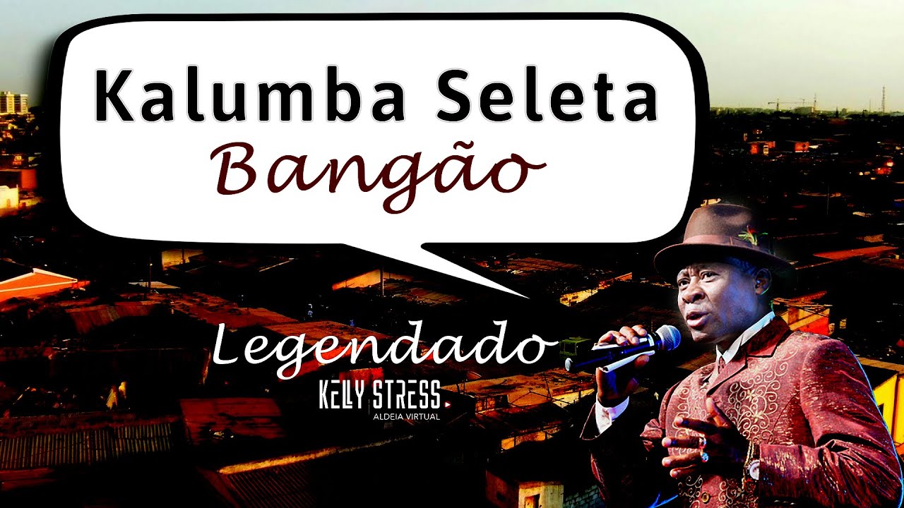 Watch Bangão - Kalumba Seleta |Kimbundu| Legendado em Português on YouTube Watch Bangão - Kalumba Seleta |Kimbundu| Legendado em Português on YouTube