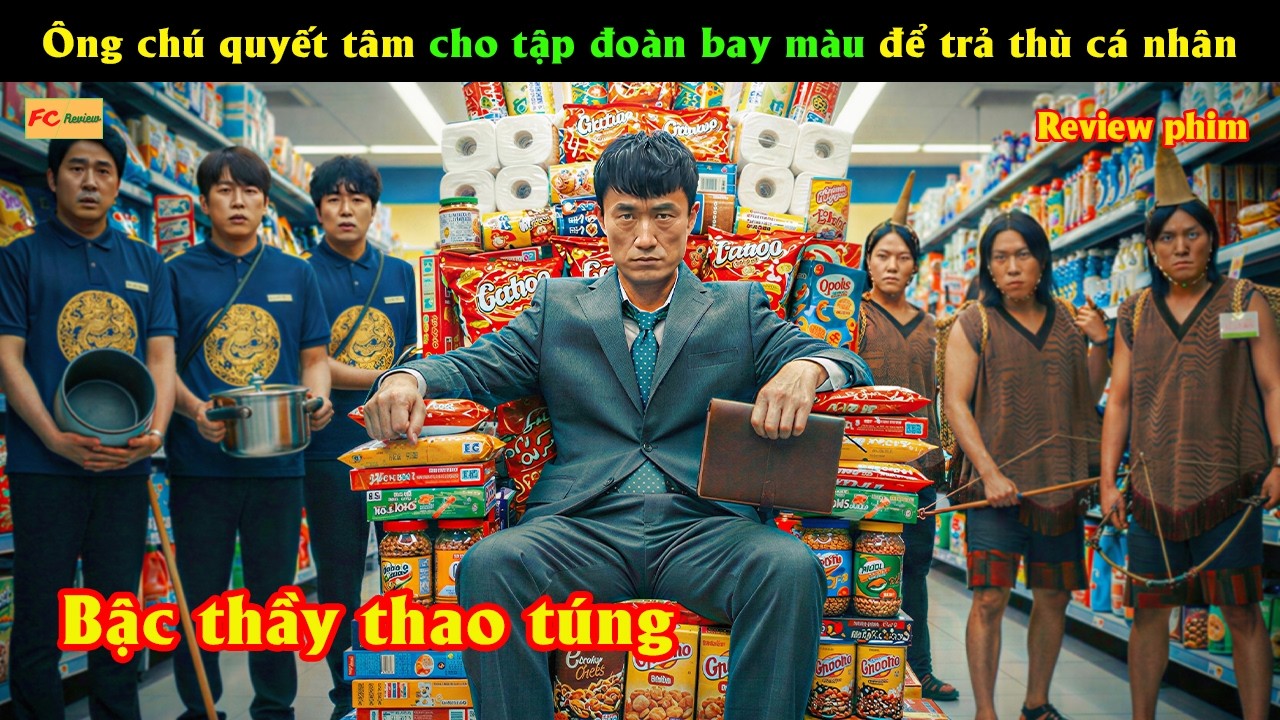 Ông chú quyết tâm cho tập đoàn bay màu để trả thù cá nhân  - Review phim Hàn