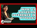 What Is Bayesian Inference In Python? - The Friendly Statistician