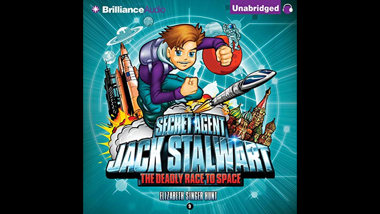 Secret Agent Jack Stalwart: Book 9: The Deadly Race to Space: Russia by Elizabeth Singer Hunt