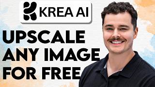 How To Upscale Any Image For Free With Krea AI [2026 Guide]