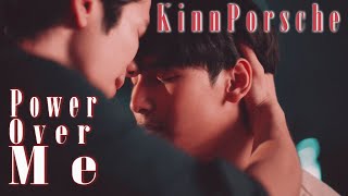 Power Over Me | KinnPorsche