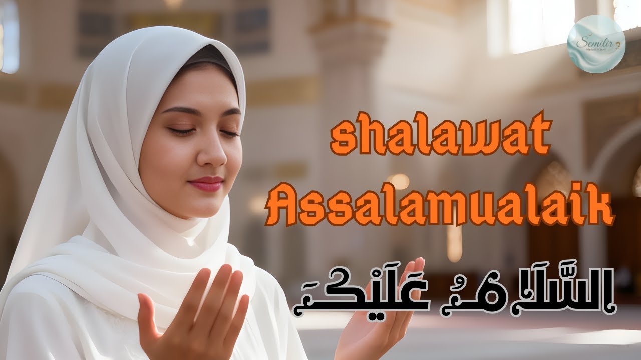 ASSALAMUALAIK - SHOLAWAT COVER