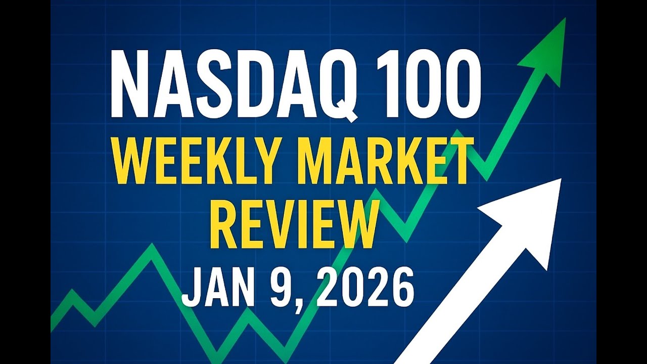 Nasdaq 100 Weekly Market Review Jan 9, 2026