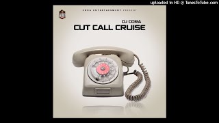 Dj Cora - Cut Call Cruise Instrumental