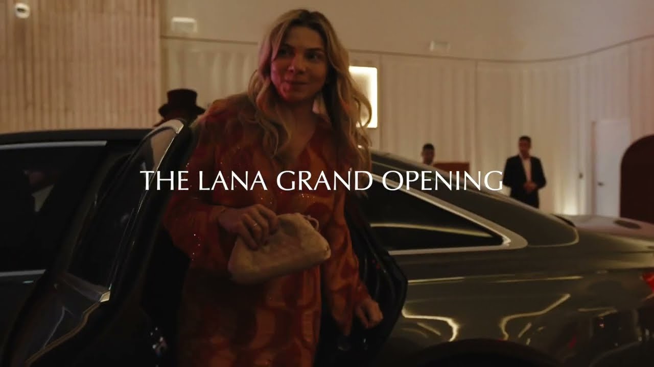 The LANA, Dorchester Collection, Hotel - Grand Opening