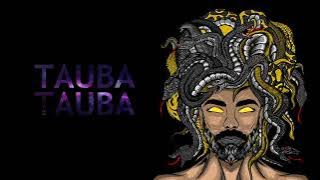 Tauba - Tauba / - Bella mixtape - that's the god i know