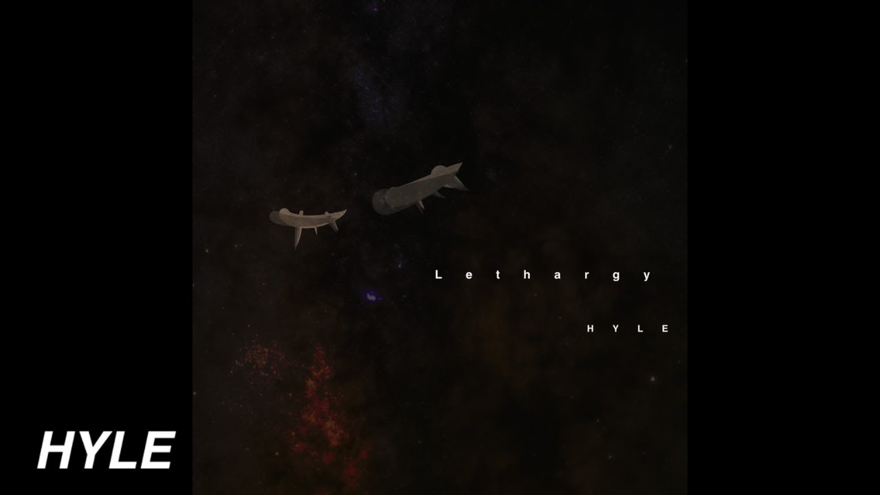 Watch HYLE - Lethargy(Official Audio) on YouTube Watch HYLE - Lethargy(Official Audio) on YouTube