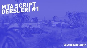 MTA:SA Lua Dersleri #1 | Lua