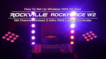 How To Set Up Wireless DMX w/ Rockville ROCKFORCE W2 192 Channel Wireless DMX Lighting Controller