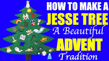 How To Make A Jesse Tree - A Beautiful Advent Tradition