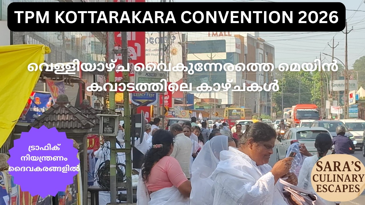 TPM KOTTARAKARA CONVENTION 2026 Friday evening main entrance scenes 