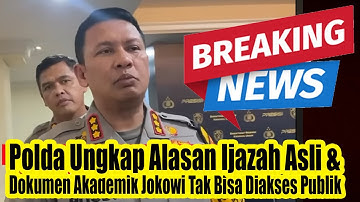 Breaking News ‼️ Polda Beberkan Alasan Ijazah Asli & Dokumen Akademik Jokowi Tak Bisa Diakses Publik