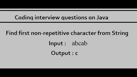 Find first non repetitive character from string |Java Coding Question-3
