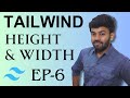 Width &amp; Height in Tailwind  | Tailwind CSS Ep- 6 | code io - Tamil