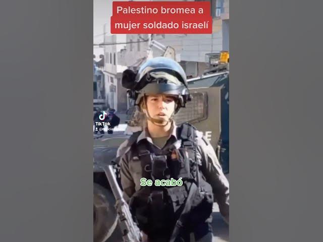 Palestino bromea a mujer soldado israelí :MIRA EL VIDEO AQUI: https://vm.tiktok.com/ZM2RAoHRT/