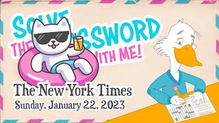 Solve With Me: The New York Times Crossword - Sunday, January 22, 2023