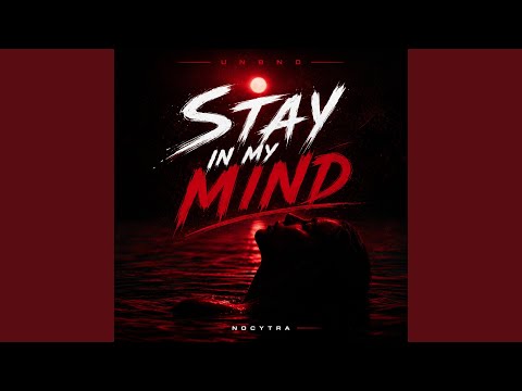 Stay In My Mind (DEEP HOUSE)