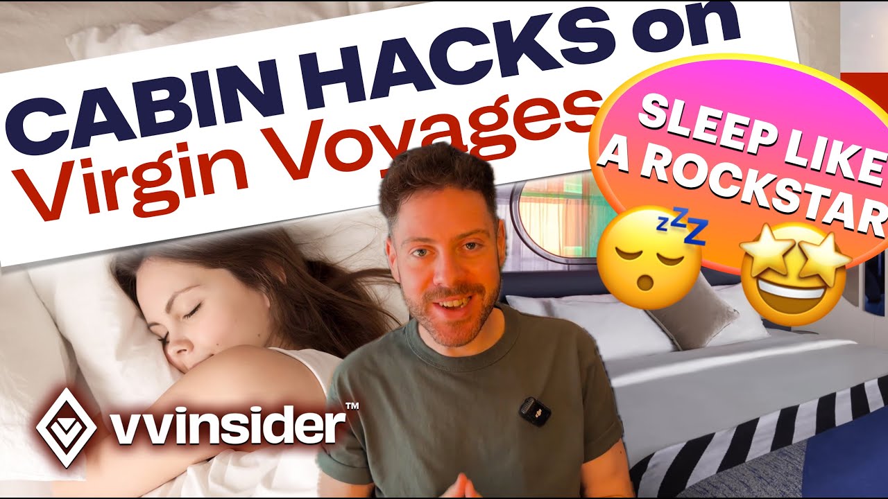 Virgin Voyages Cabin Hacks – Sleep Like a Rockstar in Any Room!