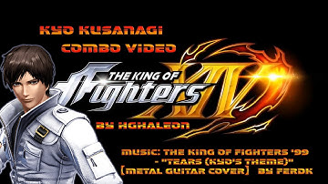 The King of Fighters XIV  - Kyo Kusanagi Ultimate Combo Video