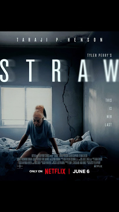 STRAW (2025) #STRAW #TarajiPHenson #SherriShepherd #TeyanaTaylor #drama #tylerperry #movie