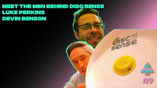 Disc Sense - Luke Perkins, Devin Benson | Ep 119