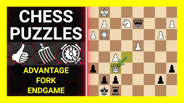 Chess Puzzles to Practice. Themes: Advantage, Fork, Endgame. Learn Chess