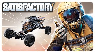 I Unlocked a NEW VEHICLE in Satisfactory! - The Explorer