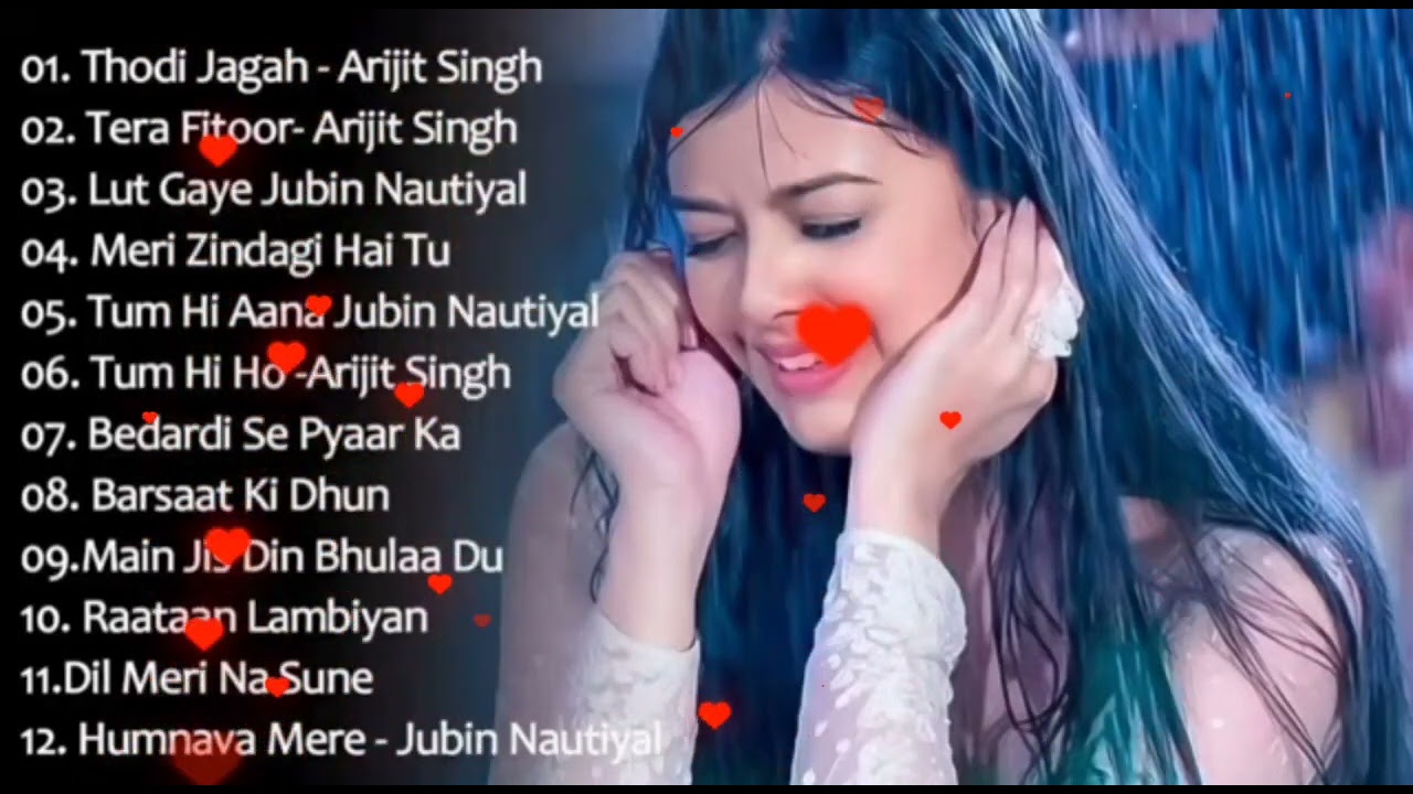 Best Romantic Bollywood Hits | Heart Touching Songs Best of Arijit Singh, Jubin Nautiyal,Atif Aslam💝