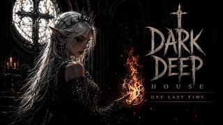 Avis - ONE LAST TIME 🖤 | Dark Deep House | Gothic Emotional House 2026