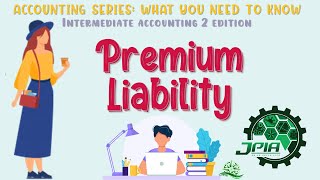 EPISODE 4 - Accounting Series: PREMIUM LIABILITY