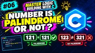 Palindrome Program in C | Check Number is Palindrome or Not | #06