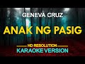 ANAK NG PASIG - Geneva Cruz (KARAOKE Version)