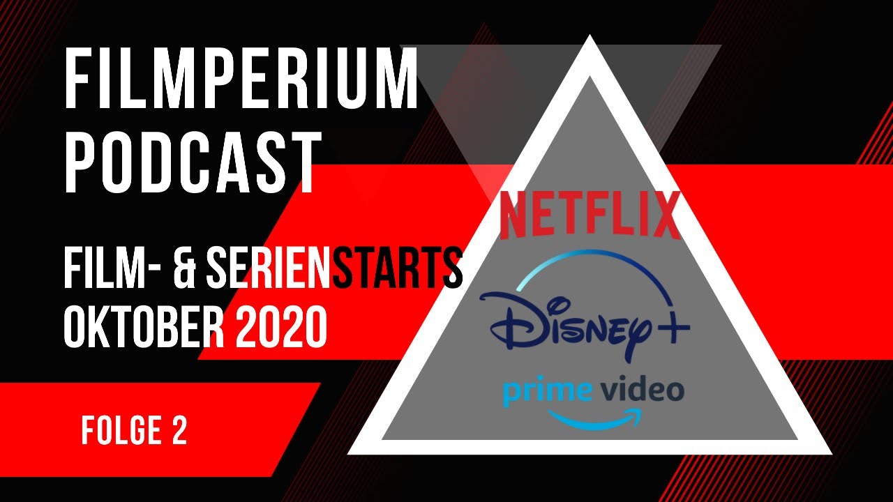Film- & Serienstarts Oktober 2020 | Folge 2 | Podcast | 4K