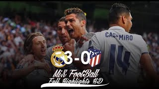 Real Madrid Vs Atletico Madrid | Goal 3-0 | 2016/2017 Full Highlights HD