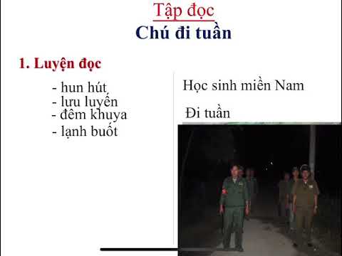 Tiếng việt 5 - Tập đọc: Chú đi tuần